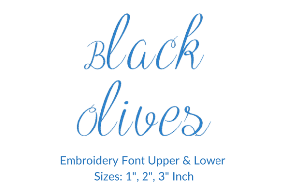 Review: Black Olives Font Embroidery Design for Custom Projects